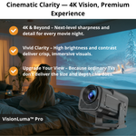 VisionLuma™ Pro — Cinema, Without Limits